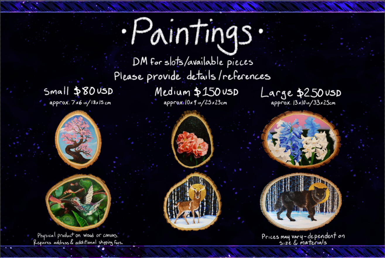 A slide of the prices for my paintings. DM @AkumaAsylum on Twitter for text.
